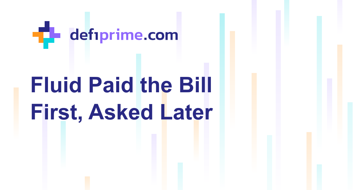 Fluid Paid the Bad-Debt Bill First, Asked the DAO Second: Inside the $8.2M Treasury Cleanup