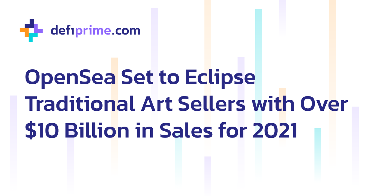 OpenSea Set to Eclipse Traditional Art Sellers with Over 10 Billion in